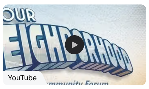 YouTube video thumbnail featuring the words Our Neighborhood with a play button.