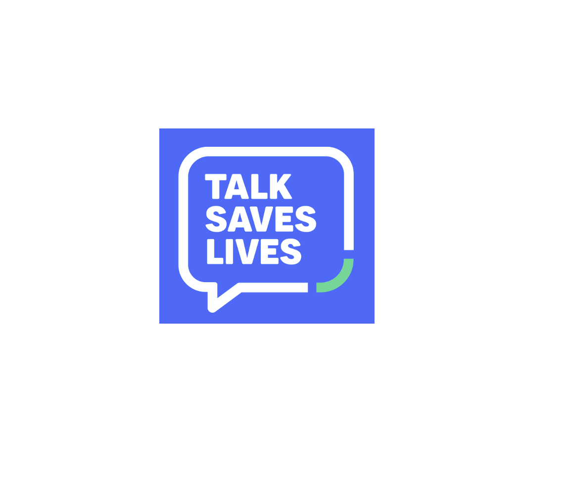 Talk Saves Lives logo featuring the words Talk Saves Lives inside a speech bubble.